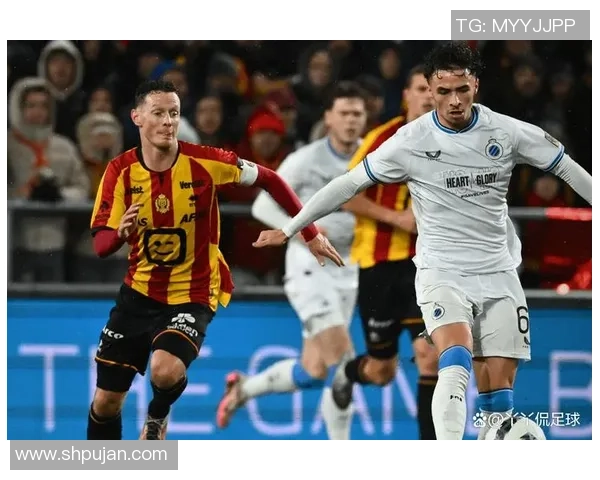 布鲁日与圣日首发阵容分析及比赛前瞻全面解读 布鲁日与圣日首发阵容分析及比赛前瞻全面解读