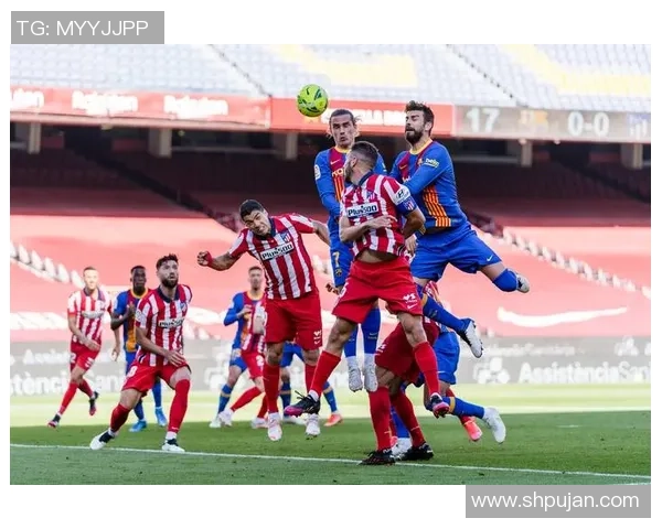 西甲激战毕尔巴鄂竞技与马德里竞技谁能笑到最后